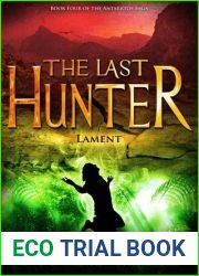 The Last Hunter: Lament (Antarktos Saga, #4)
