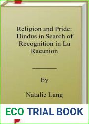 Religion and Pride: Hindus in Search of Recognition in La Raeunion