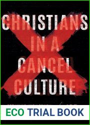 Christians in a Cancel Culture: Speaking with Truth and Grace in a Hostile World