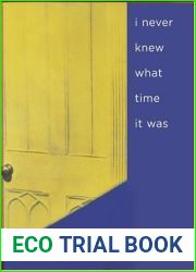 i never knew what time it was