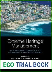 Extreme Heritage Management: The Practices and Policies of Densely Populated Islands