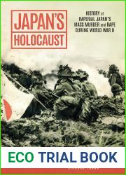 Japan|s Holocaust: History of Imperial Japan|s Mass Murder and Rape During World War II