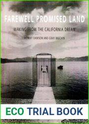 Farewell, Promised Land: Waking from the California Dream
