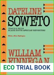Dateline Soweto: Travels with Black South African Reporters