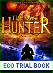 The Last Hunter: Pursuit (Antarktos Saga, #2)