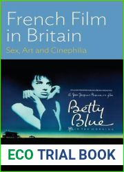 French Film in Britain: Sex, Art and Cinephilia