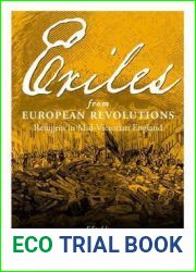Exiles From European Revolutions: Refugees in Mid-Victorian England