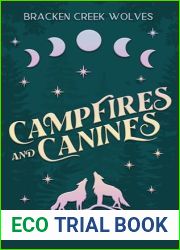 Campfires and Canines: Stand Alone Cozy Fantasy Rom-Com (Bracken Creek Wolves)