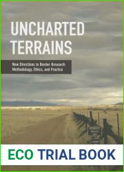 Uncharted Terrains: New Directions in Border Research Methodology, Ethics, and Practice