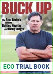 Buck Up: The Real Bloke|s Guide to Getting Healthy and Living Longer by Shelford Buck (2012-09-26) Paperback