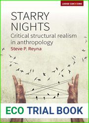 Starry Nights: Critical Structural Realism in Anthropology (Loose Can(n)ons Book 1)