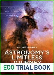 Astronomy|s Limitless Journey: A Guide to Understanding the Universe (A Latitude 20 Book)
