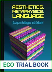 Aesthetics, Metaphysics, Language: Essays on Heidegger and Gadamer