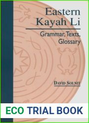 Eastern Kayah Li: Grammar, Texts, Glossary by David B. Solnit (1997-01-01)