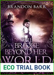 The Bridge Beyond Her World (Song of the Worlds, #2)