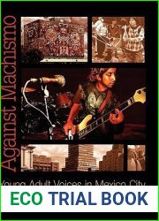 Against Machismo: Young Adult Voices in Mexico City (n a)