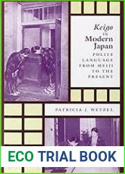 Keigo in Modern Japan: Polite Language from Meiji to the Present