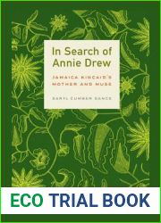 In Search of Annie Drew: Jamaica Kincaid|s Mother and Muse