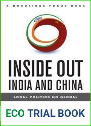 Inside Out India and China: Local Politics Go Global (Brookings Focus Book)