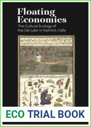 Floating Economies: The Cultural Ecology of the Dal Lake in Kashmir, India