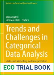 Trends and Challenges in Categorical Data Analysis: Statistical Modelling and Interpretation (Statistics for Social and Behavioral Sciences)