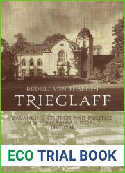 Trieglaff: Balancing Church and Politics in a Pomeranian World, 1807-1948
