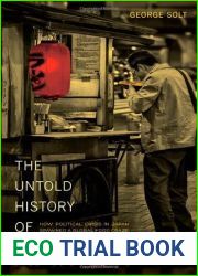 The Untold History of Ramen: How Political Crisis in Japan Spawned a Global Food Craze (Volume 49) (California Studies in Food and Culture)