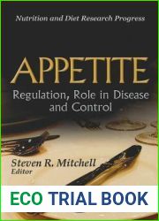 Appetite: Regulation, Role in Disease, and Control (Nutrition and Diet Research Progress)
