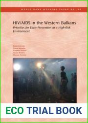 HIV AIDS in the Western Balkans: Priorities for Early Prevention in a High-Risk Environment