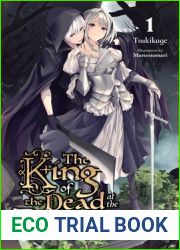 The King of the Dead at the Dark Palace, (Light Novel) Vol. 1