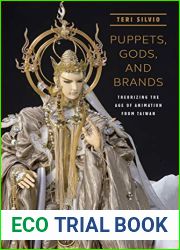 Puppets, Gods, and Brands: Theorizing the Age of Animation from Taiwan