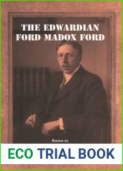 The Edwardian Ford Madox Ford (International Ford Madox Ford Studies, 12)
