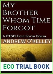 My Brother Whom Time Forgot: A PTSD Post War Poem