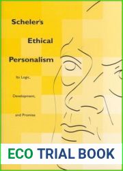 Scheler|s Ethical Personalism: Its Logic, Development, and Promise (Perspectives in Continental Philosophy, 25) 3rd (third) Edition by Spader, Peter H. (1999)