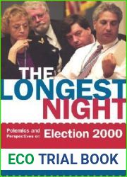 The Longest Night: Polemics and Perspectives on Election 2000