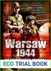 Warsaw 1944: An Insurgent|s Journal of the Uprising