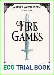 Fire Games (A King|s Watch Story, #5)