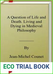 A Question of Life and Death. Living and Dying in Medieval Philosophy
