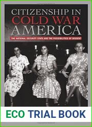 Citizenship in Cold War America: The National Security State and the Possibilities of Dissent (Culture, Politics, and the Cold War) (Culture, Politics and the Cold War) by Andrea Friedman (31-Aug-2014
