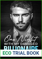 One Night with my Damaged Billionaire : An enemies-to-lovers, billionaire sport romance