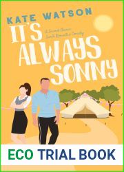 It|s Always Sonny: A Second Chance Sweet Romantic Comedy (Sweet as Sugar Maple Book 3)