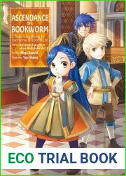 Ascendance of a Bookworm: Part 3 Volume 2