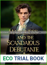 The Marquess and the Scandalous Debutante