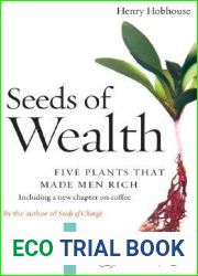 Seeds of Wealth: Five Plants That Made Men Rich