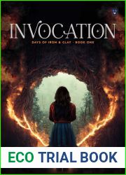 Invocation (Days of Iron and Clay Book 1)