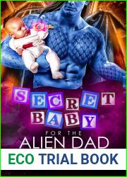 Secret Baby for the Alien Dad (Kaleidian Warrior Dads, #2)