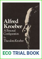 Alfred Kroeber a Personal Configuration