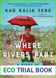 Where Rivers Part: A Story of My Mother|s Life