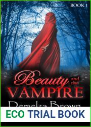 Beauty and the Vampire (Book 1): A Dark Paranormal Retelling of Beauty and the Beast (Beauty and the Vampire Trilogy)