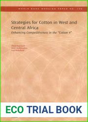 Strategies for Cotton in West and Central Africa: Enhancing Competitiveness in the ‘Cotton-4| (108) (World Bank Working Papers)